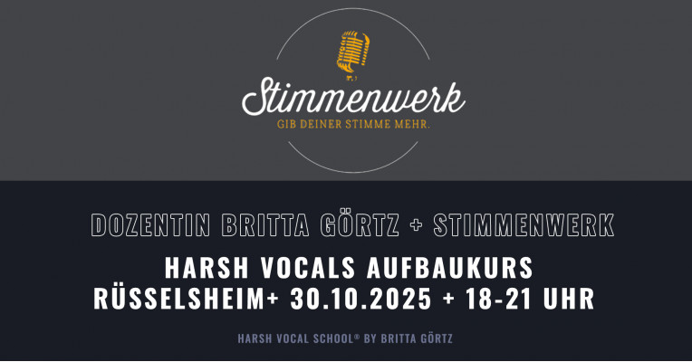 Rüsselsheim: Metal Up Your Voice II – Harsh Vocals Aufbaukurs . 30.10.2025