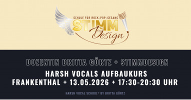 Frankenthal: Metal Up Your Voice I – Harsh Vocals Aufbaukurs . 13.05.2026